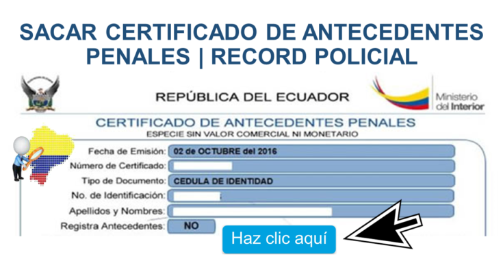 Certificado de antecedentes penales ecuador 2017